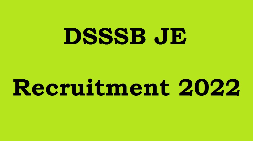 Delhi JE Vacancy 2022