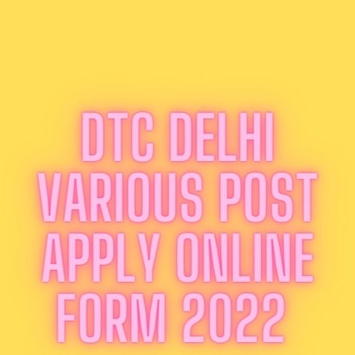 Delhi DTC Various Post Online Form