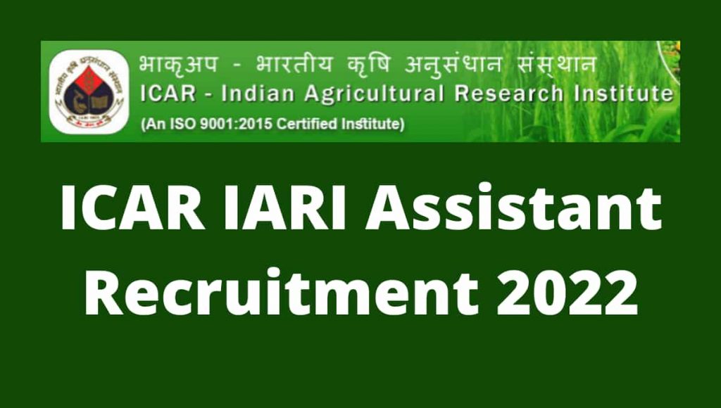 ICAR Assistant Vacancy 2022