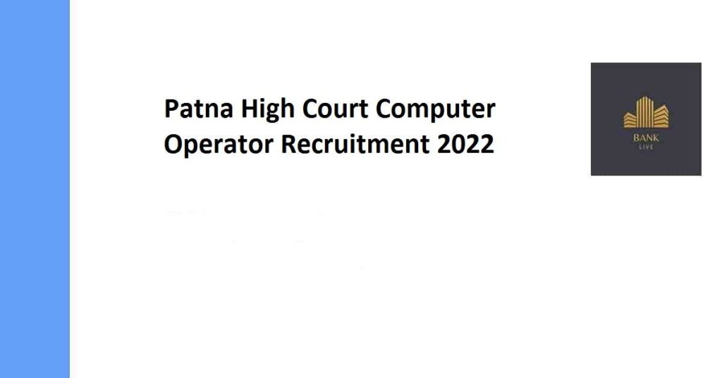 Patna HC Court Stenographer Vacancy 2022