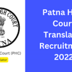 Patna High Court Translator Recruitment 2022